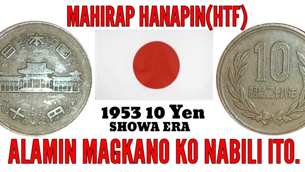 Showa Era 10 Yen 1953.Magkano ko nabili at Tamang Presyo.Worldcoin&Currency.ALEJANDRO BELGA TV