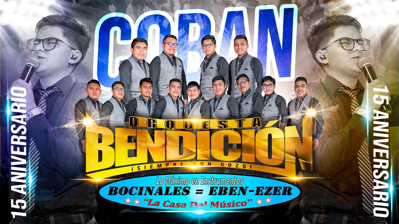 Medley Maestro / Miles de Penas - Orquesta Bendicion | COBAN  | 15 Aniversario BOCINALES EBEN EZER