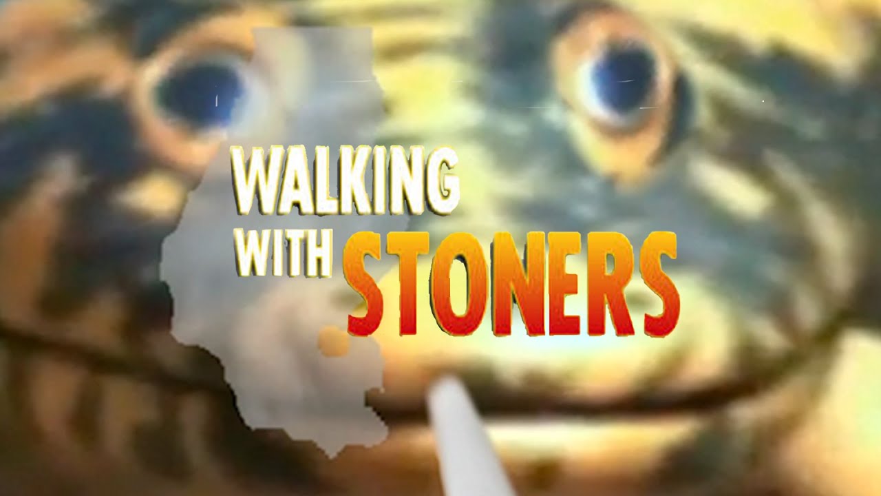 [YTP] Walking with Stoners