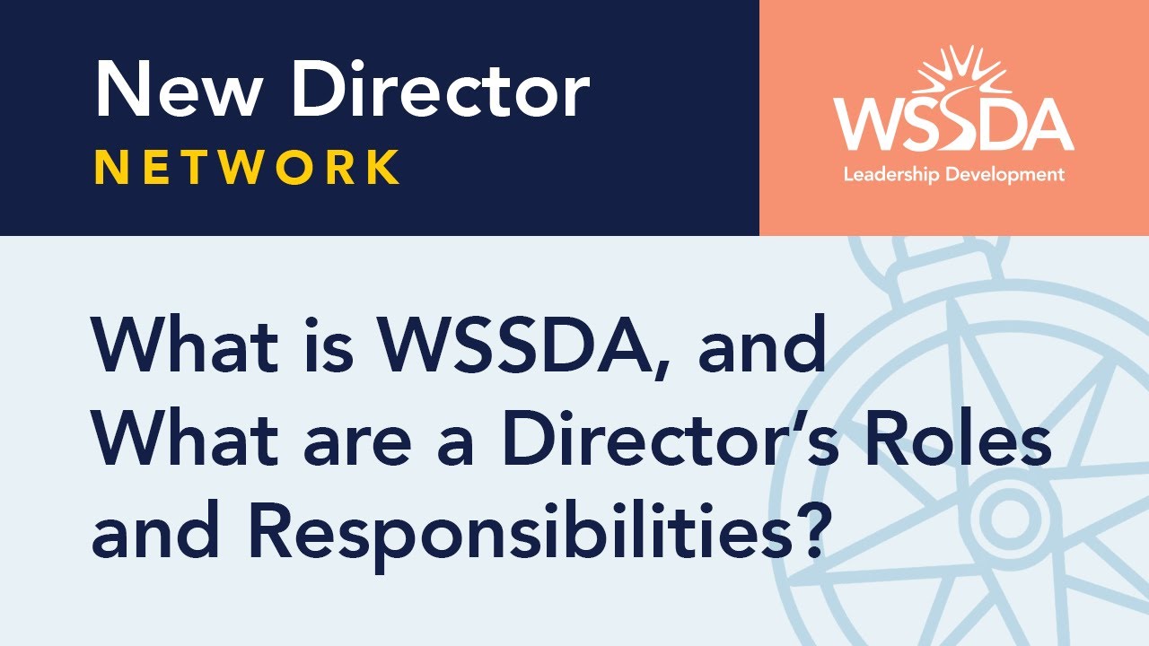What is WSSDA and What are a Director's Roles and Responsibilities
