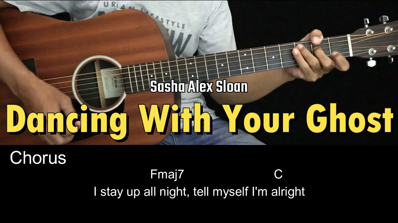 Dancing With Your Ghost - Sasha Alex Sloan | EASY Guitar Tutorial with Chords / Lyrics