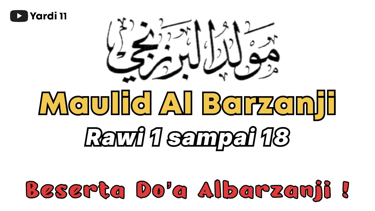 Lengkap ‼️ Maulid Albarzanji rawi 1 sampai 18 beserta do’a barzanji