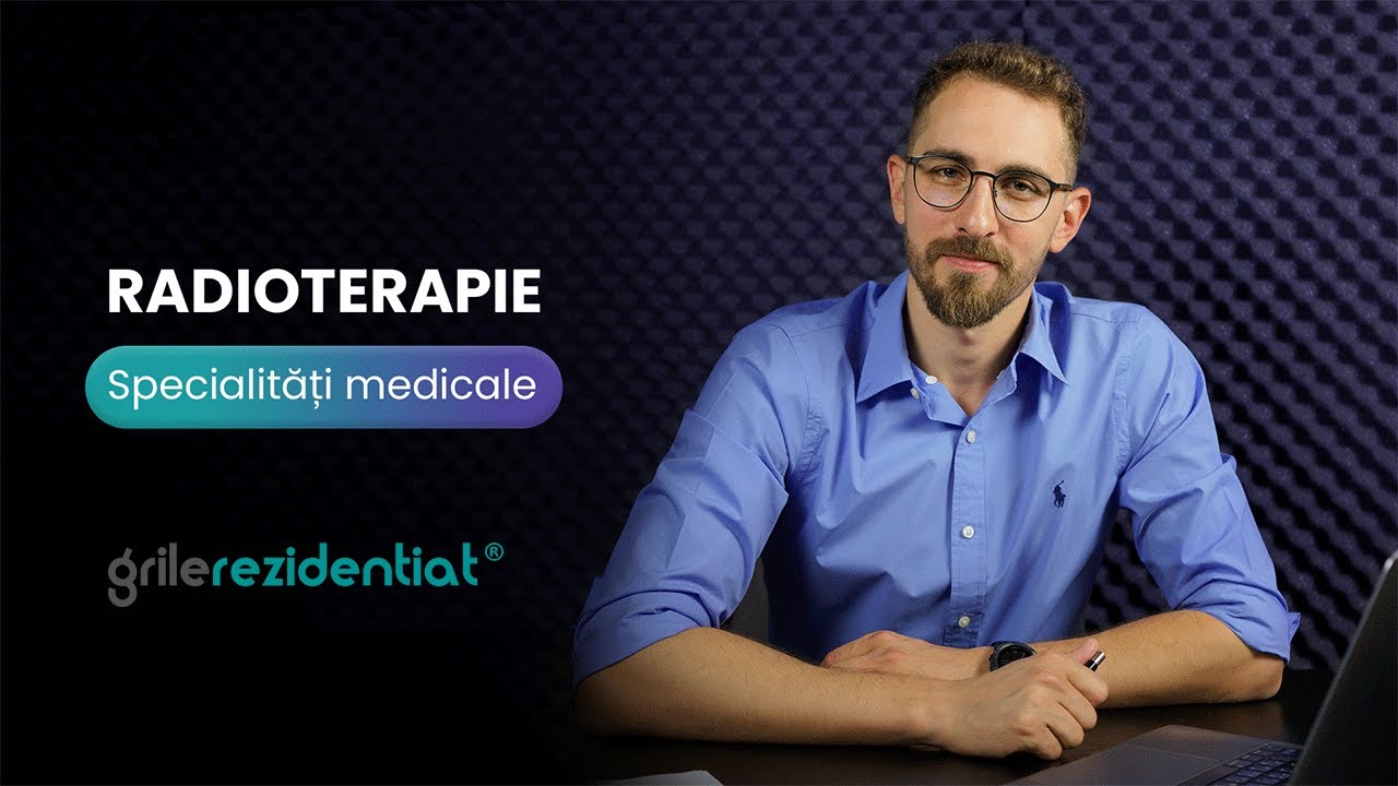 II.12. Radioterapie @ Cum să-ți alegi specialitatea într-un mod informat