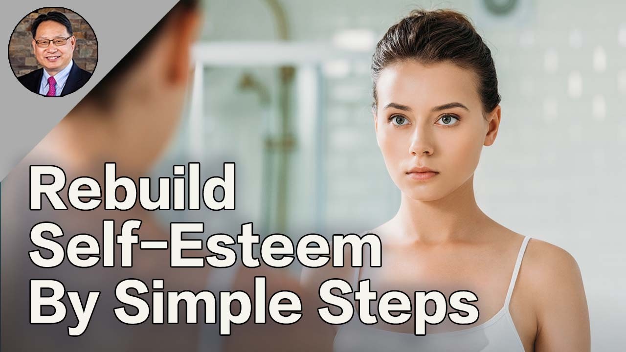 How to Rebuild Your Self-Esteem: Science, Eastern Wisdom, and Nutrition