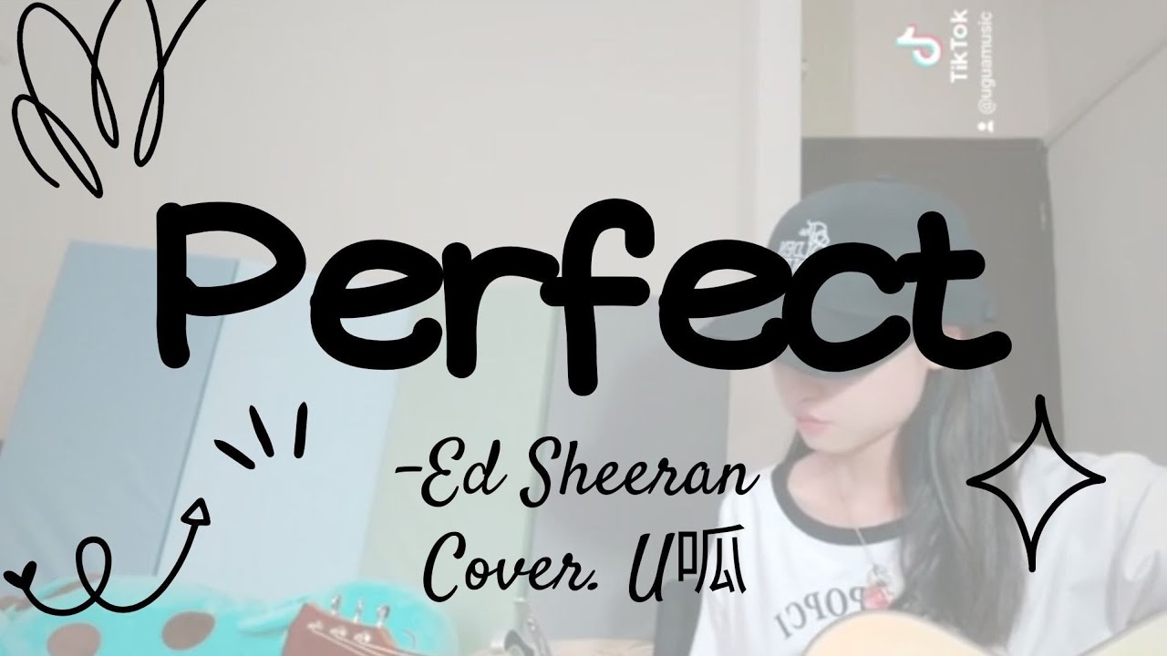 Perfect - Ed Sheeran (Cover. U呱) | 吉他彈唱 #edsheeran  #cover