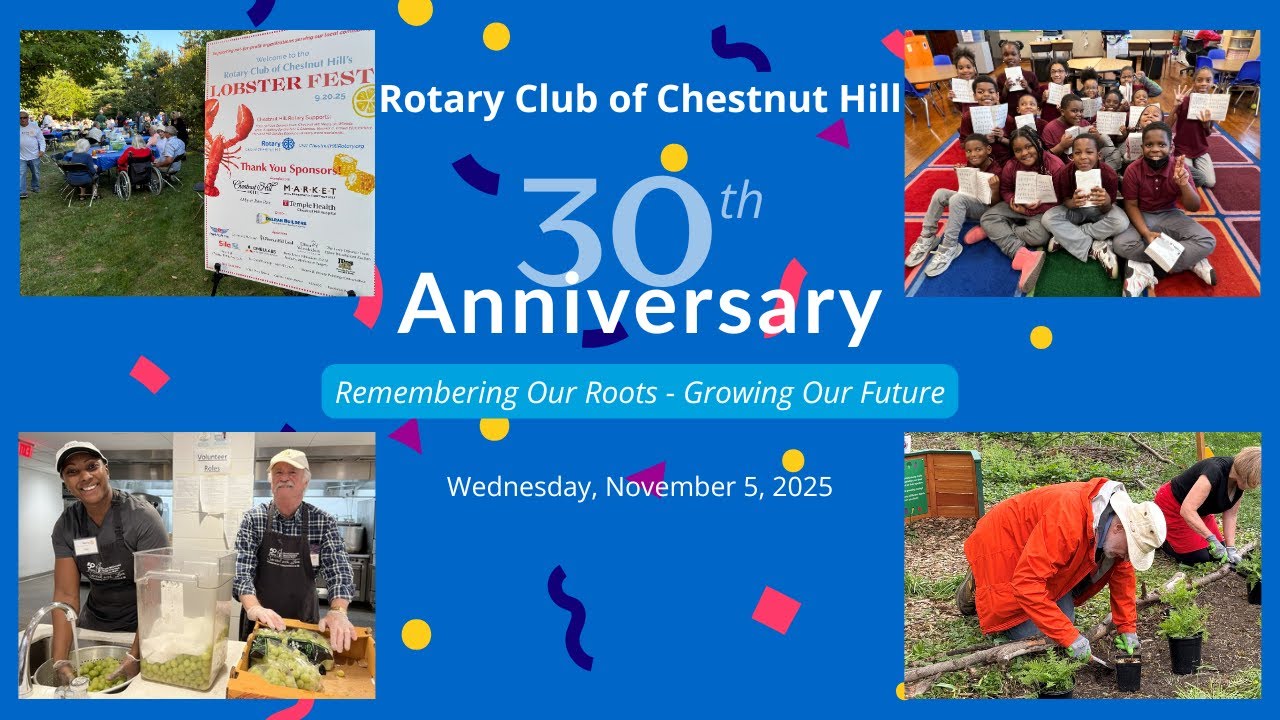 Chestnut Hill Rotary's 30th Anniversary Celebration
