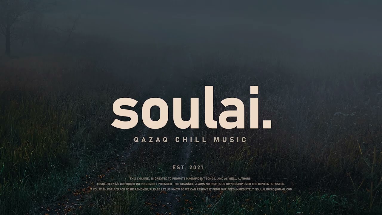 Qazaq Chill Vibes Vol. 8 | by soulai.