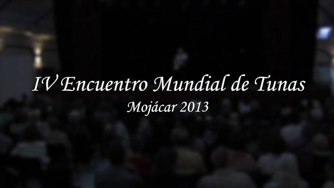 IV Encuentro Mundial de Tunas Mojácar 2013