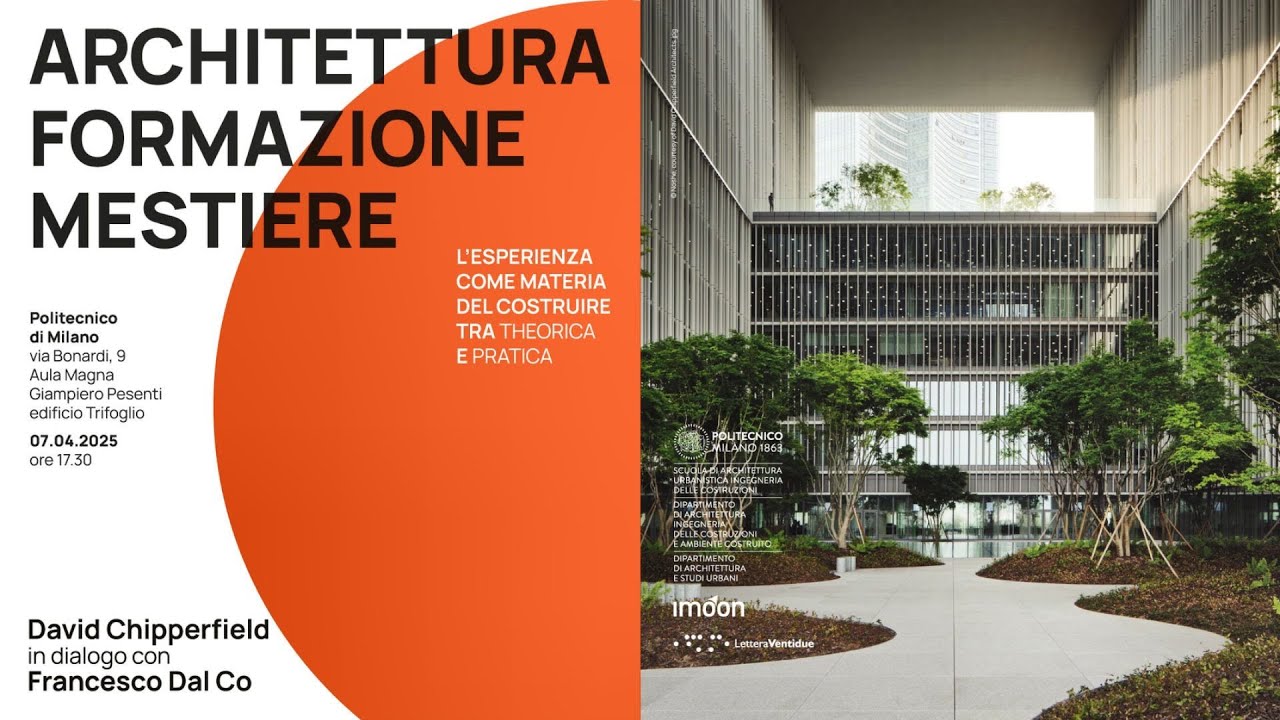 David Chipperfield e Francesco Dal Co. Dialogo di Architettura.