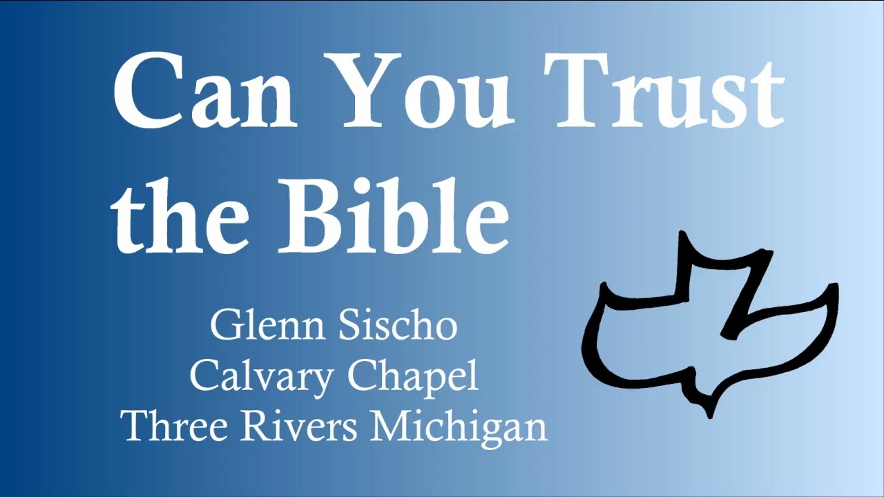 Can You Trust the Bible - Bible Truths Study 1