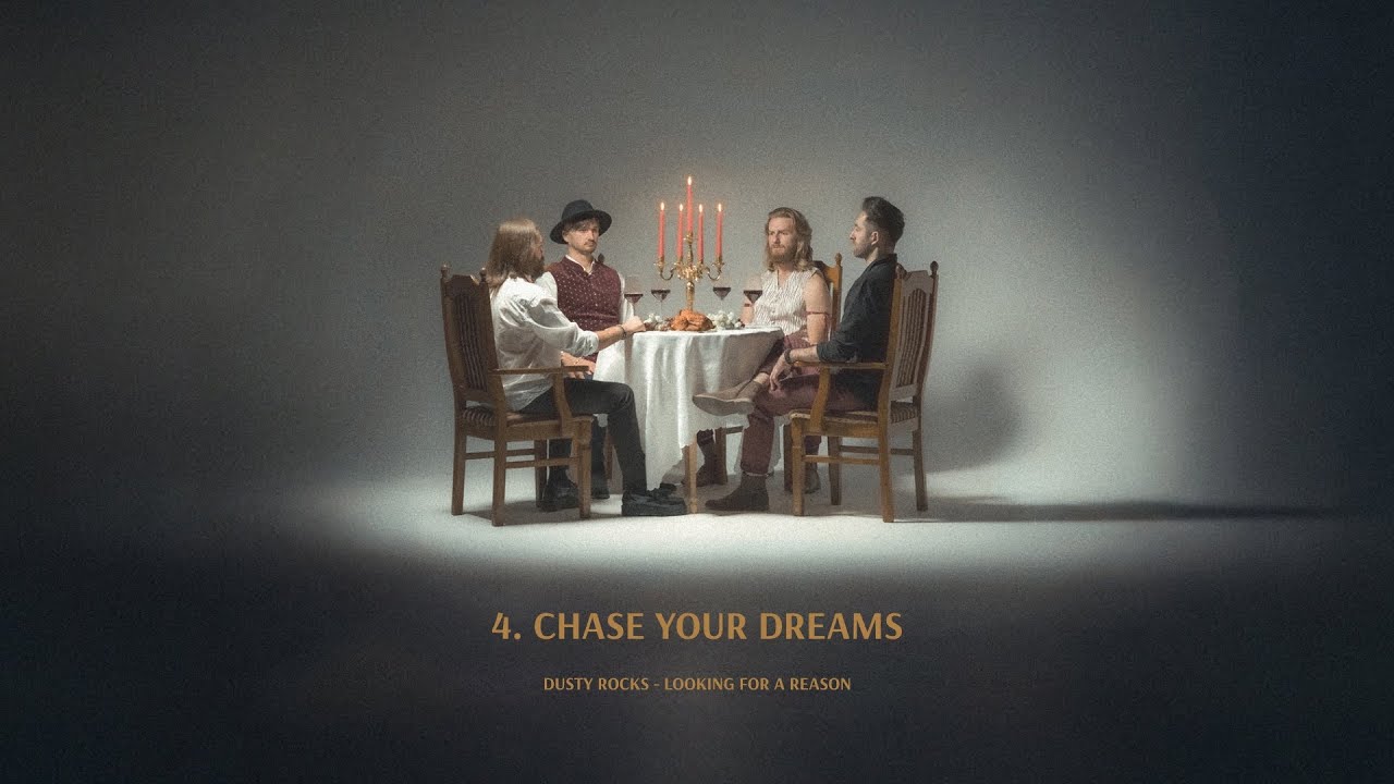 Dusty Rocks - Chase Your Dreams