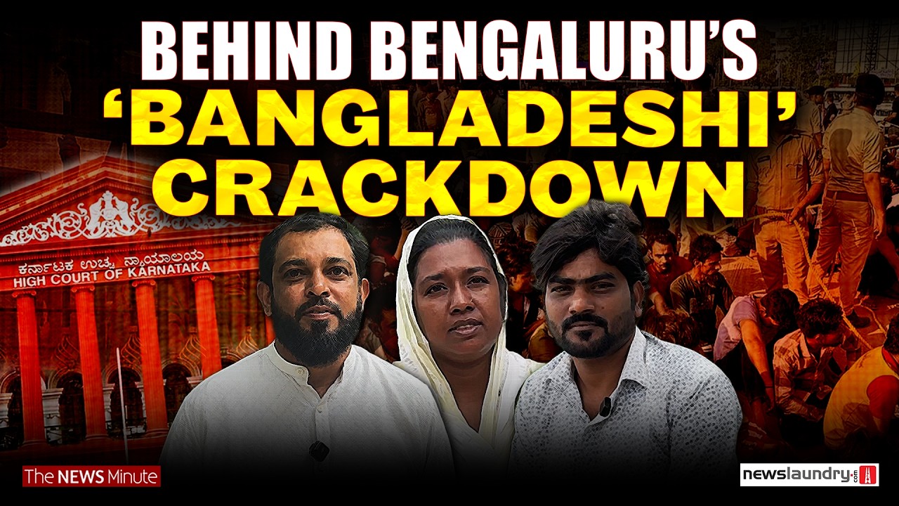 Picked up for speaking Bengali: Inside Bengaluru&rsquo;s Operation Mukta | TNM Ground Report