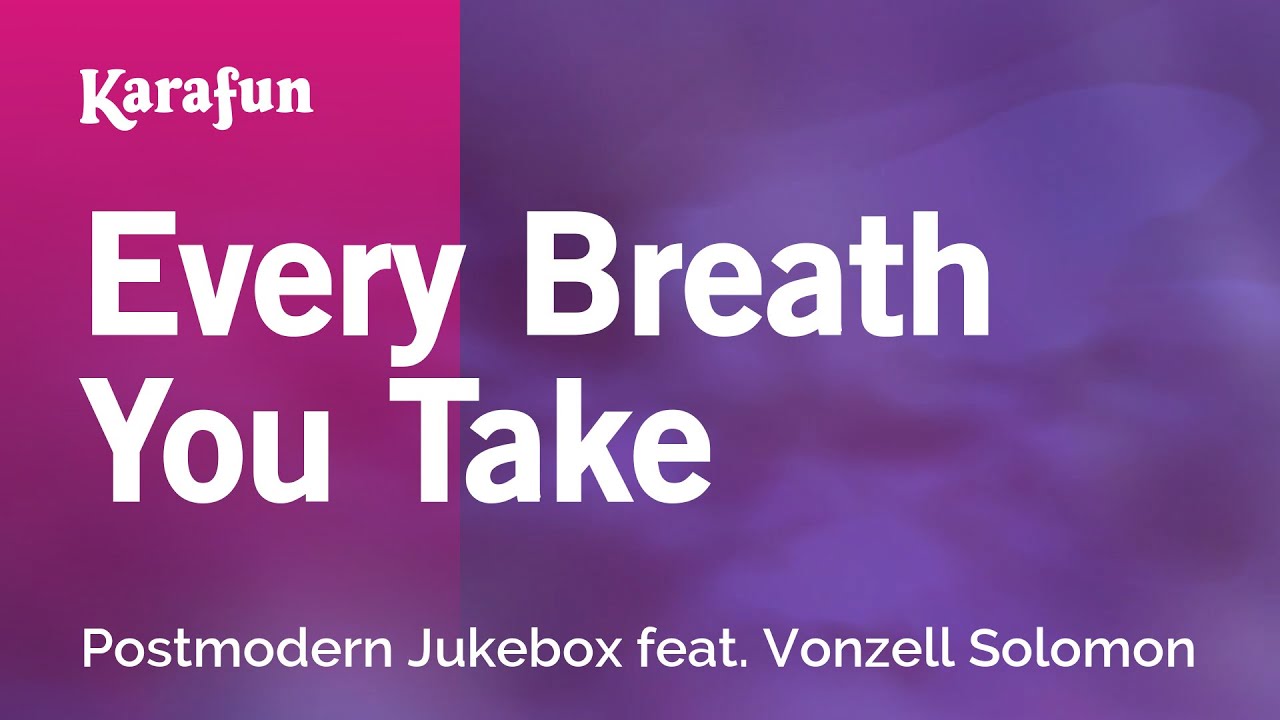 Every Breath You Take - Postmodern Jukebox & Vonzell Solomon | Karaoke Version | KaraFun