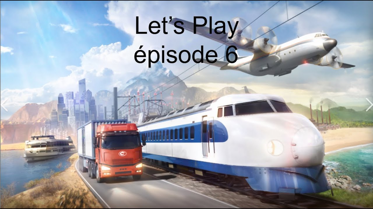 Transport Fever 2 : Nouvelle ligne ter/épisode 6/Let's play