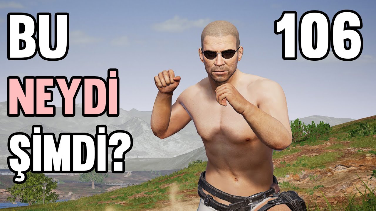 Bu Neydi Şimdi? - PUBG (Dereceli Oyun) #106