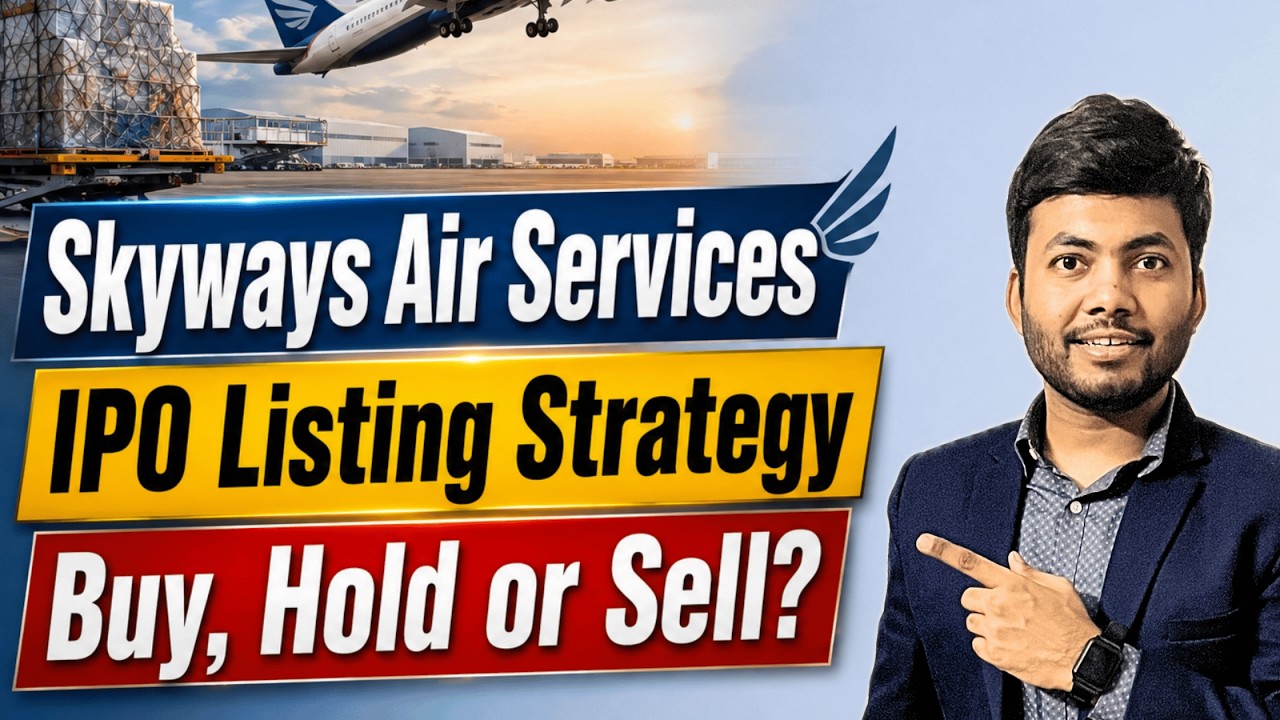 Skyways Air Service IPO Listing Strategy | Buy, Hold or Sell? | Latest IPO GMP