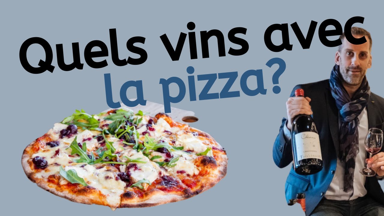 Quel vin avec la pizza?