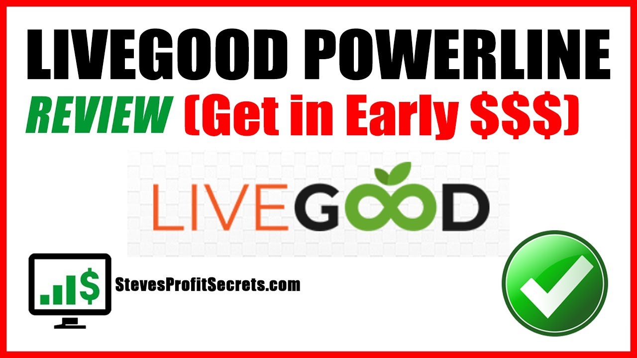 LiveGood Review - MLM Powerline