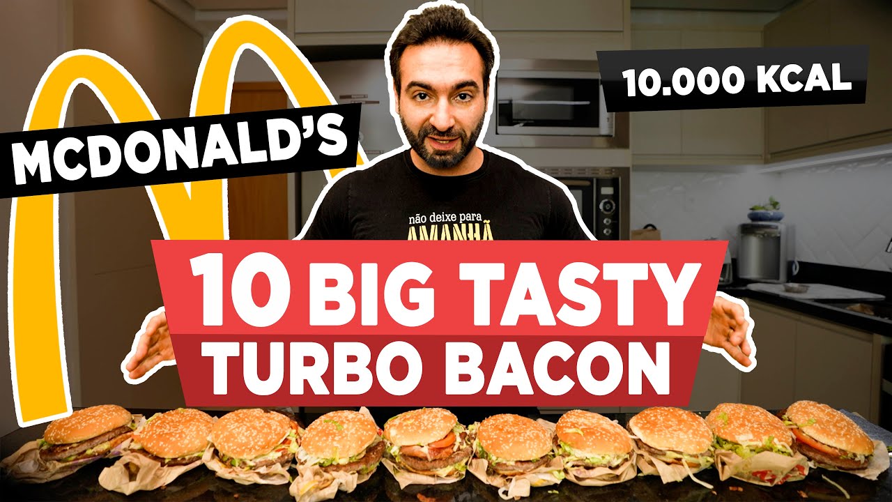 10 BIG TASTY 'TURBO BACON' DO MC DONALD'S!!! [ 10.150 CALORIAS ]