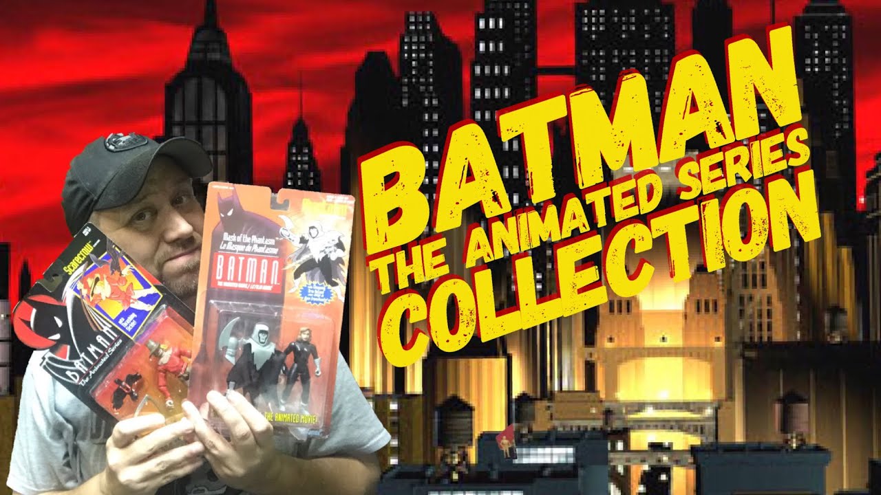 My Batman: The Animated Series Kenner Collection