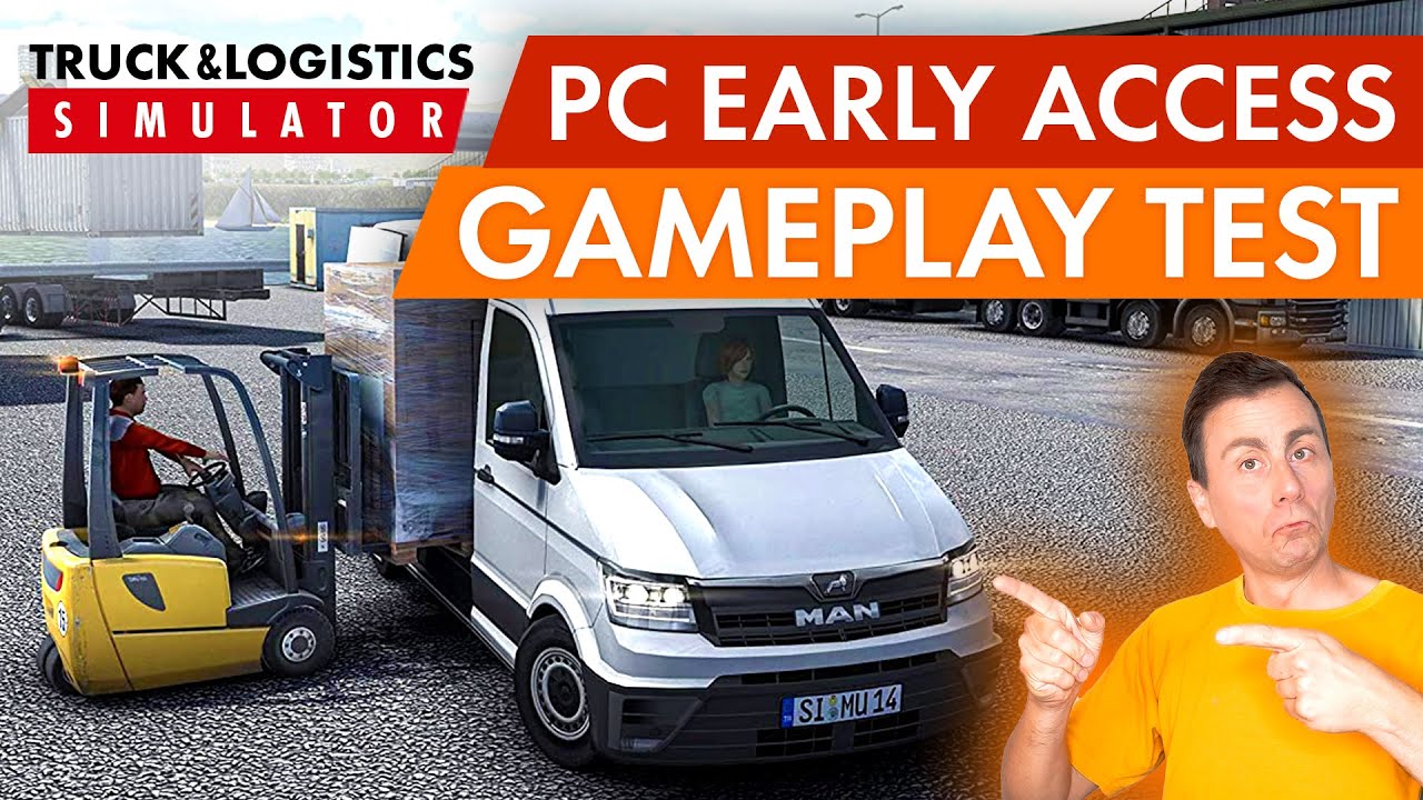 Truck & Logistics Simulator (PC early access - 2021 auch f&uuml;r PS4 & Xbox) Gameplay Test / Review!