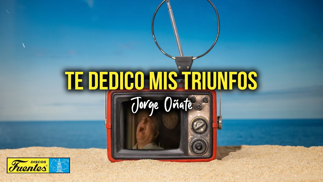 Jorge Oñate - Te Dedico Mis Triunfos (Video Letra) | Discos Fuentes