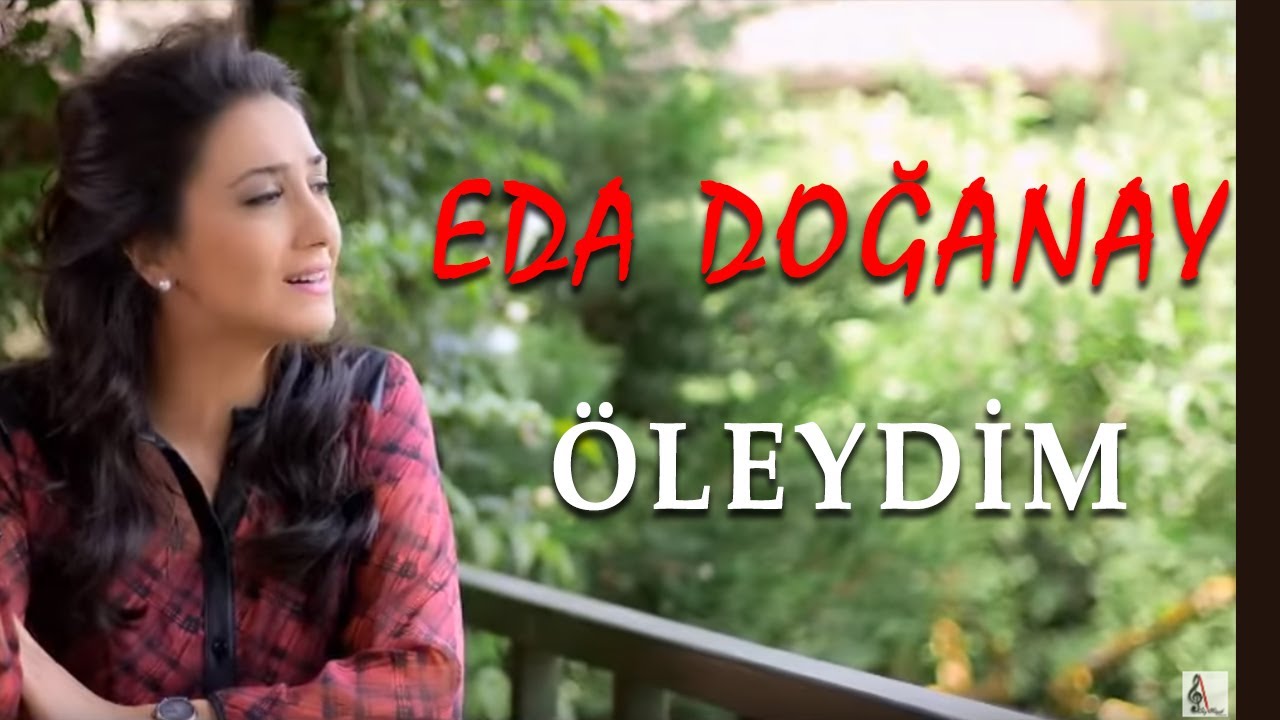 Eda Doğanay - &Ouml;leydim (Official Audio - T&uuml;rk&uuml;) [&copy; 2020 Soundhorus]