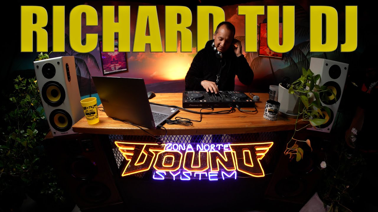 RICHARD TU DJ - DJ SET VOL.32 - ZONA NORTE SOUND SYSTEM