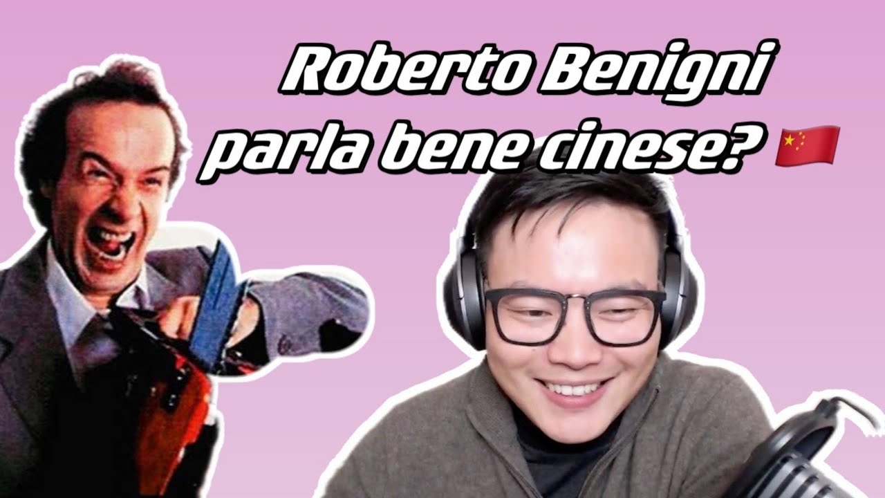 Roberto Benigni parla cinese | REACT