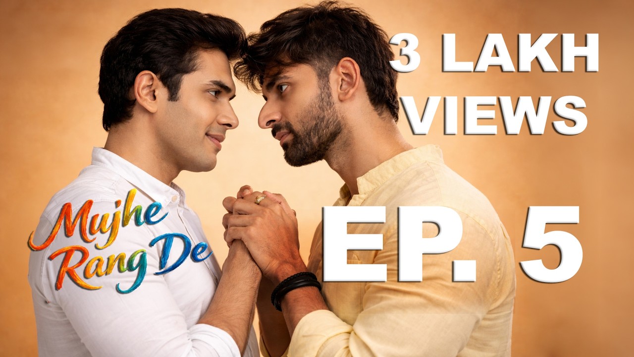 Meera ❤️ Agastya 💔 Shikhar | Mujhe Rang de Ep 5 | Trending Indian BL, LGBT, Queer Gay Love Series