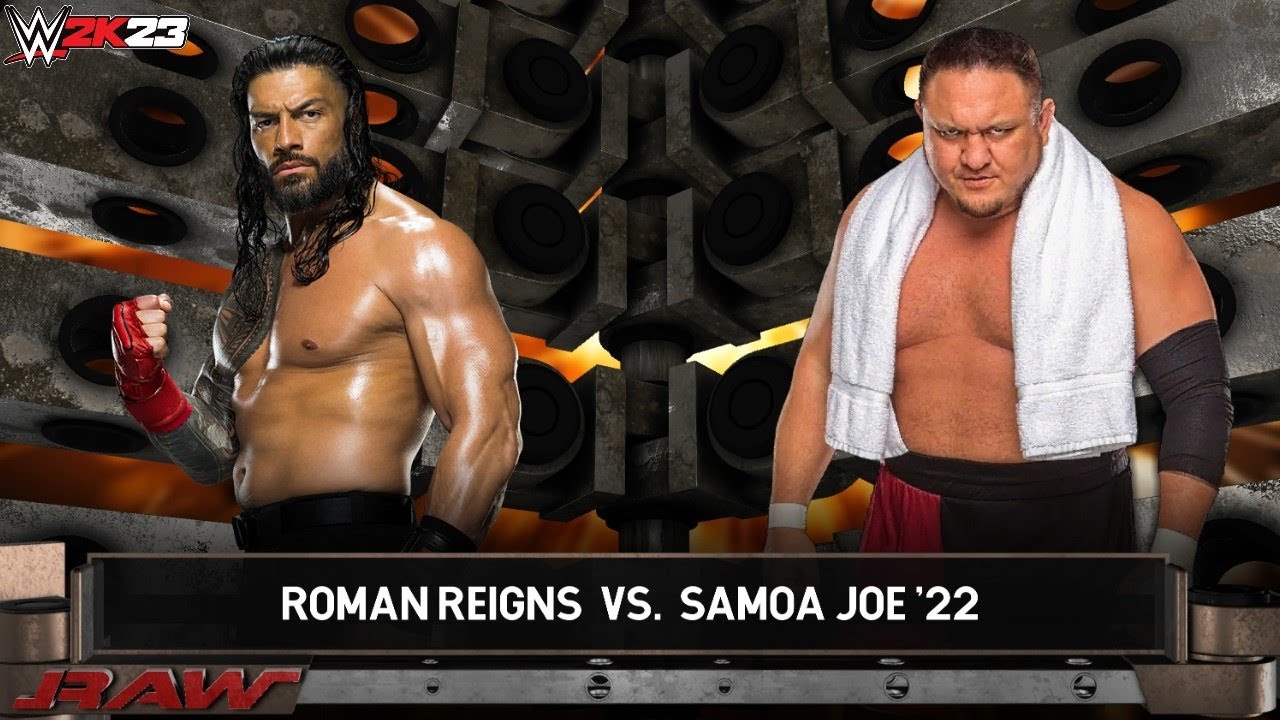 Full Match - Roman Reigns vs. Samoa Joe '22: Raw|WWE 2K23