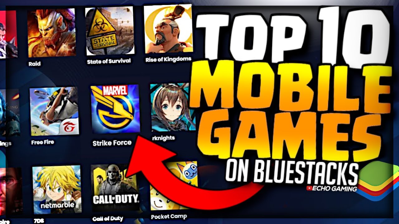 Top 10 Mobile Games on Bluestacks - mobile