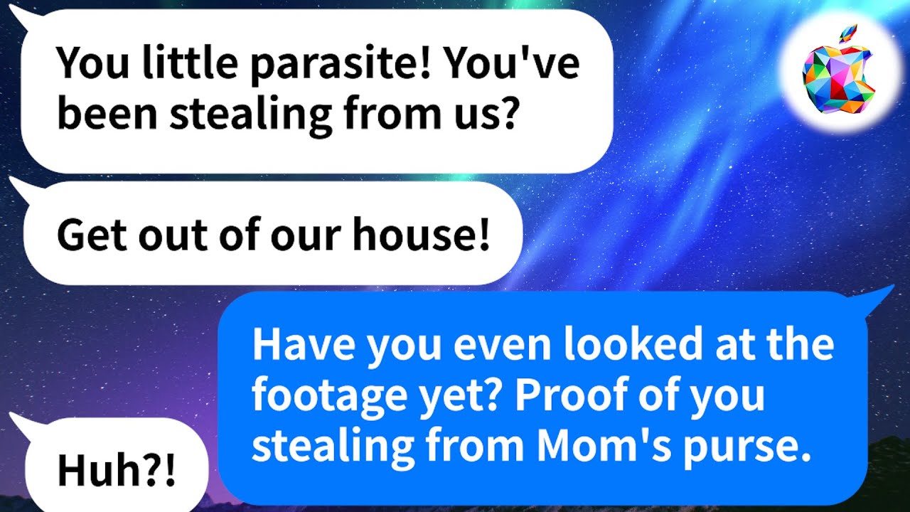 【Apple】My sister accused me of stealing and my parents kicked me out. And it gets better!