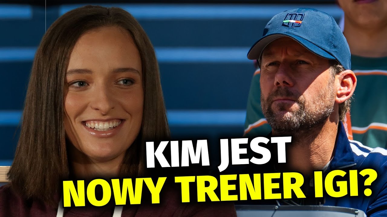IGA ŚWIĄTEK MA NOWEGO TRENERA! WIM FISSETTE TO DOBRY WYB&Oacute;R? | Super Tenis