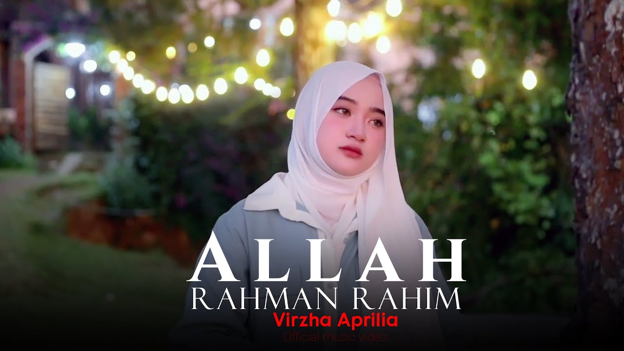 Allah Rahman Rahim - Virzha Aprilia (Official Music Video)