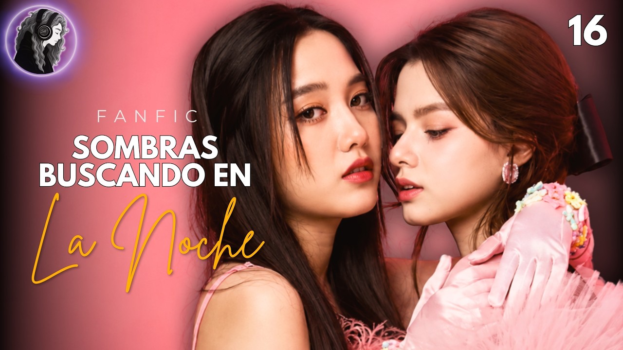 En la Oscuridad: Sam pierde contra Mon | Fanfic freenbeck | Cap 29 | Sombras Buscando en la Noche