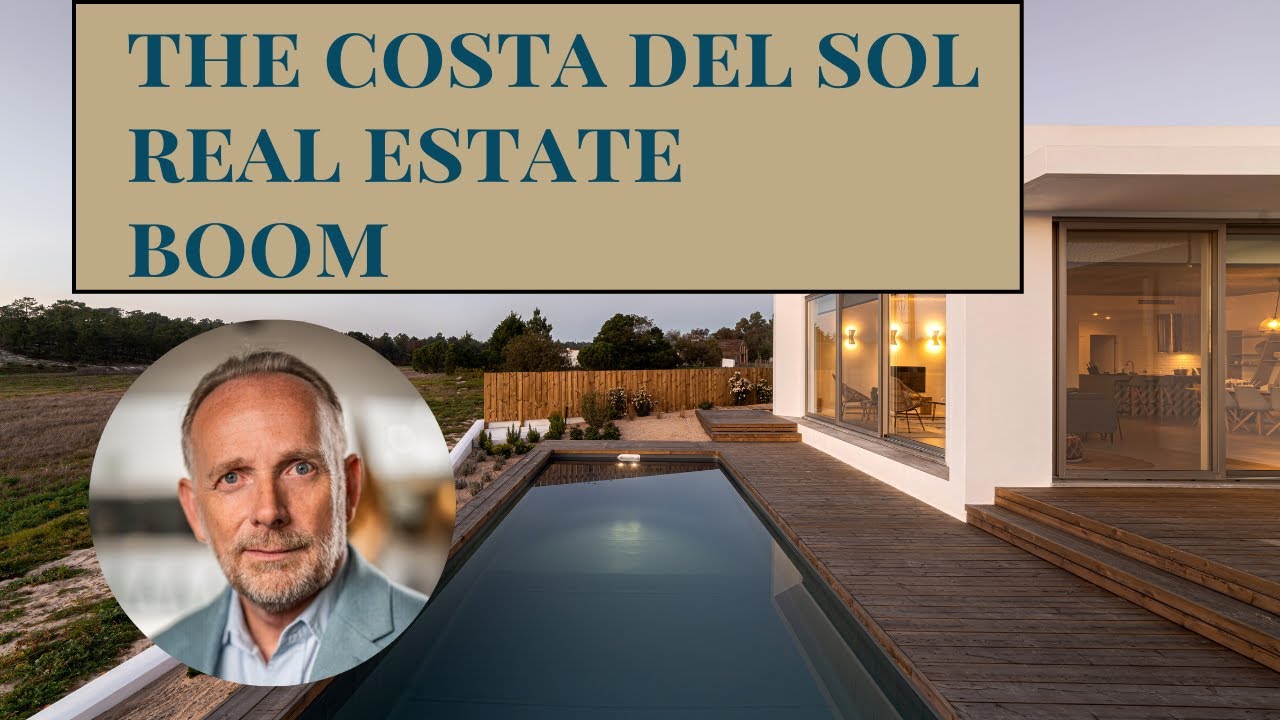 The Costa del Sol Real Estate Boom