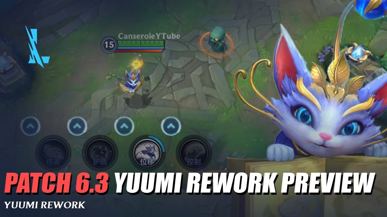 Yuumi Rework Preview Patch 6.3 - Wild Rift