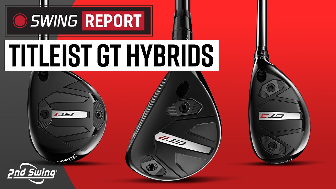TITLEIST GT HYBRIDS | GT1, GT2, GT3 | The Swing Report