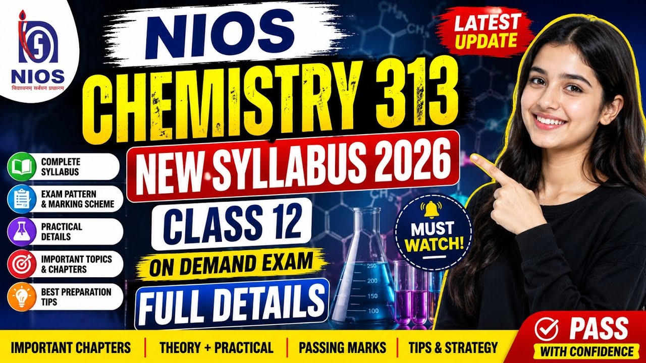 🔥 NIOS Chemistry 313 New Syllabus 2026 | Class 12 On Demand Exam Full Details #nios