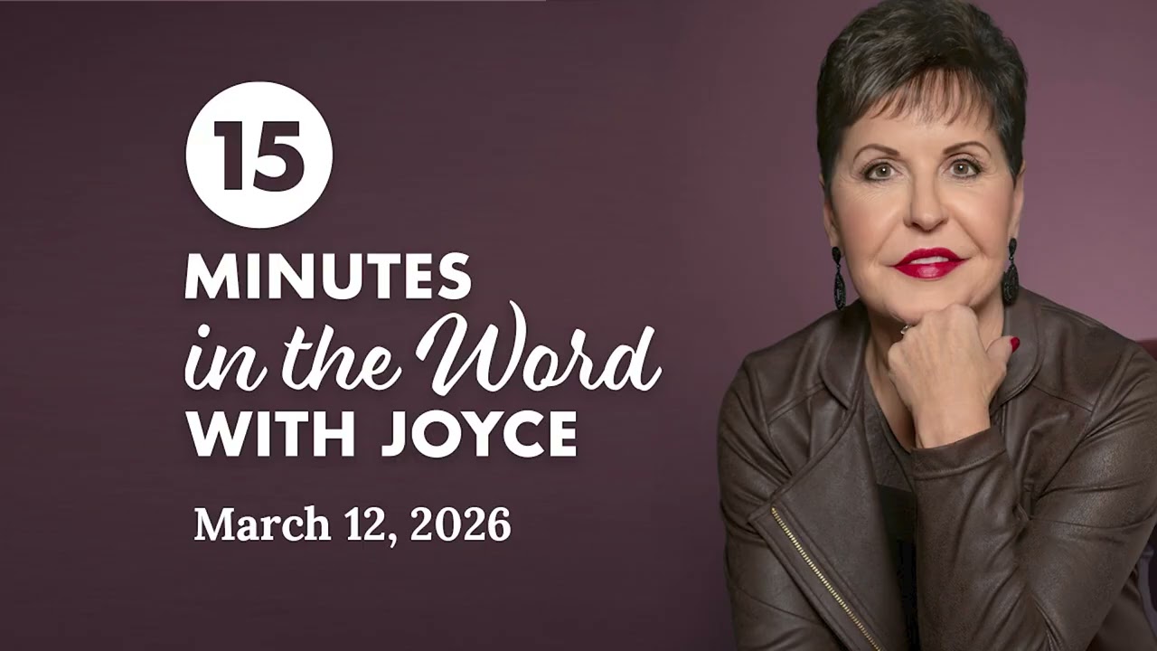 Calm Down and Cheer Up - Pt 1 | 15 Minutes in the Word with Joyce Meyer