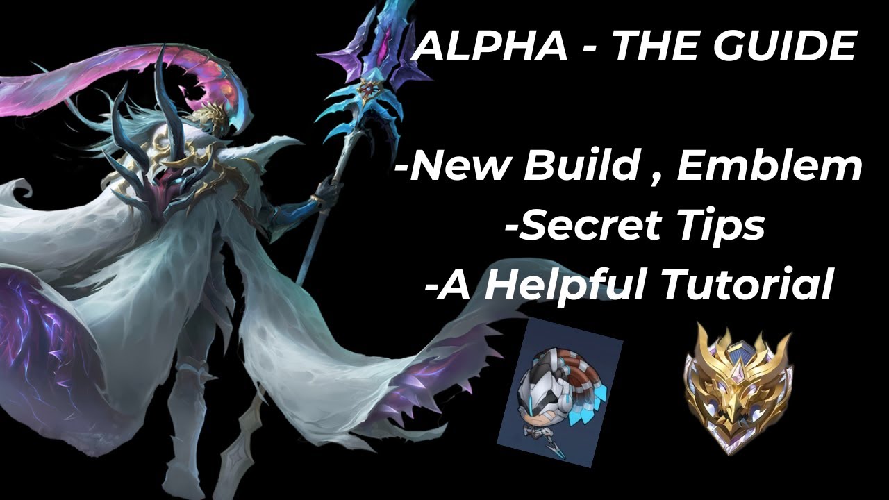 Alpha Advanced Guide 2026 &ndash; Pro Tips, Broken Build & Secret Tricks | MLBB