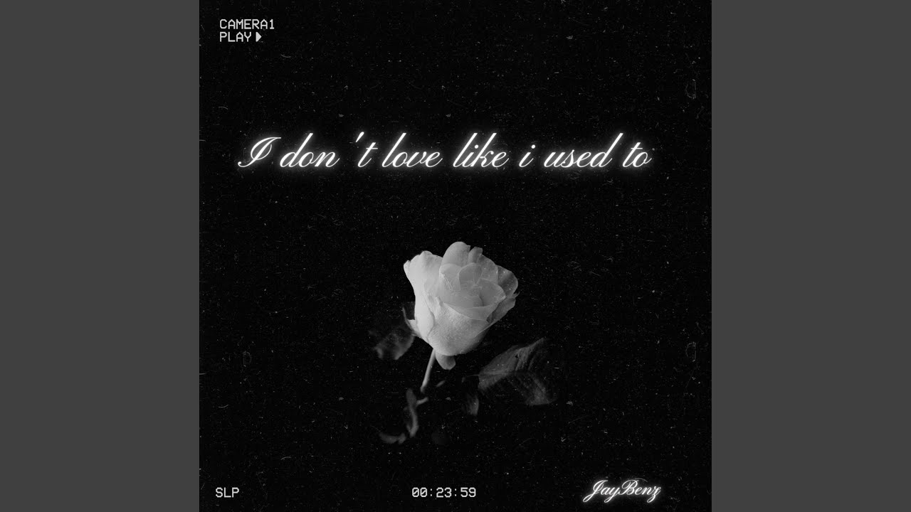 I don't love like i used to