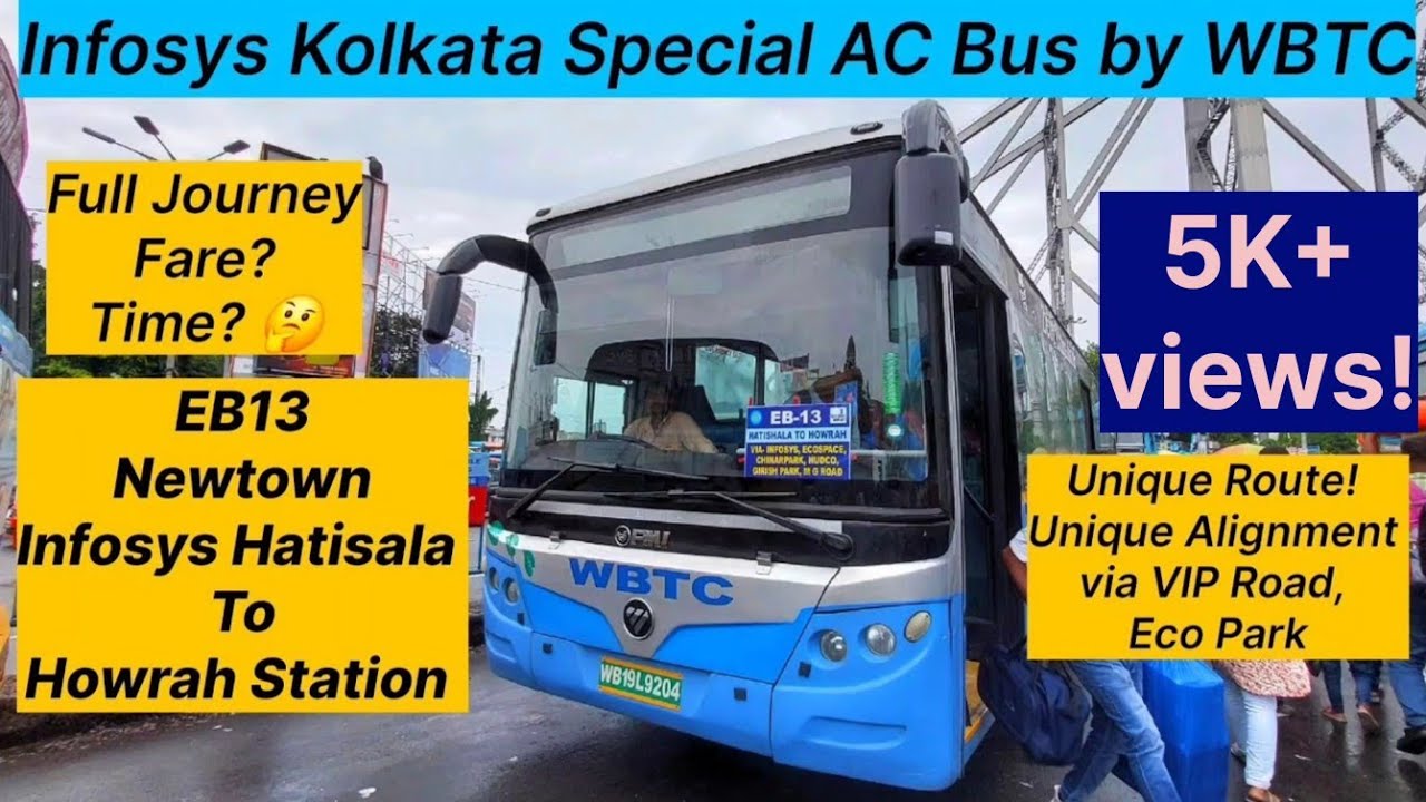 New WBTC AC Electric Bus of Kolkata| EB13: Newtown Hatisala - Howrah Station
