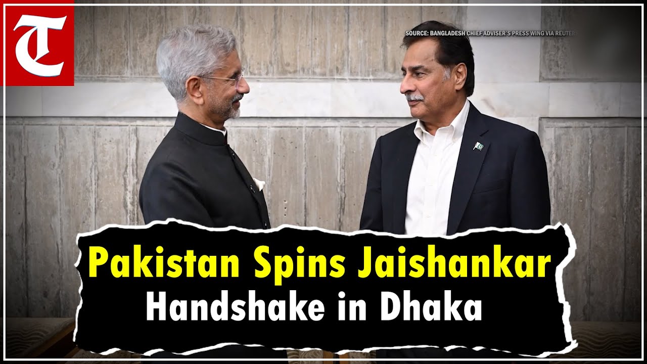 Pakistan Attempts to Fabricate Headlines Over Jaishankar’s Dhaka Handshake Amid Tensions