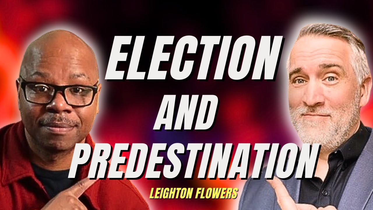 What the Bible teaches About Election and Predestination