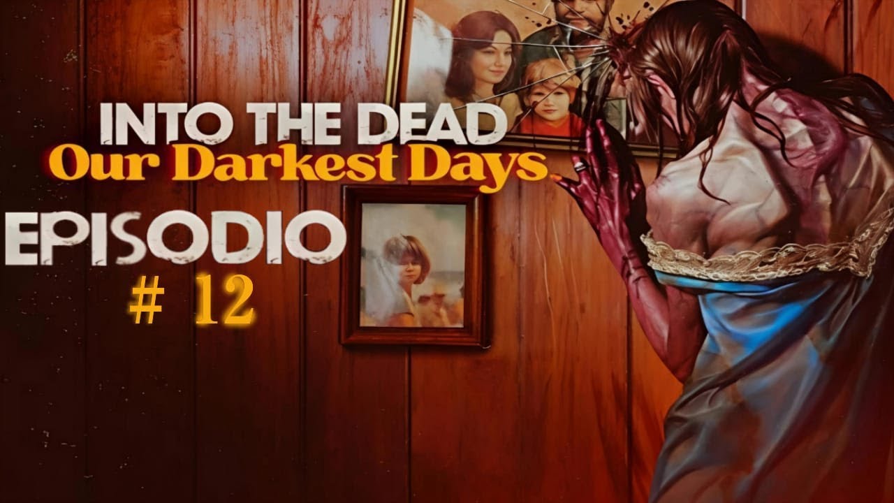 Into The Dead Episodio 12