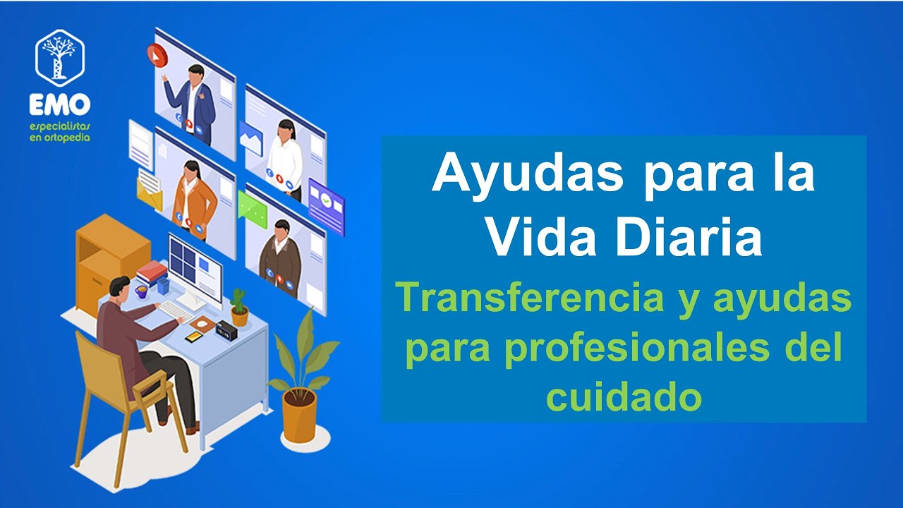 EMO Ayudas para la Trasferencia y para los Profesionales del cuidado