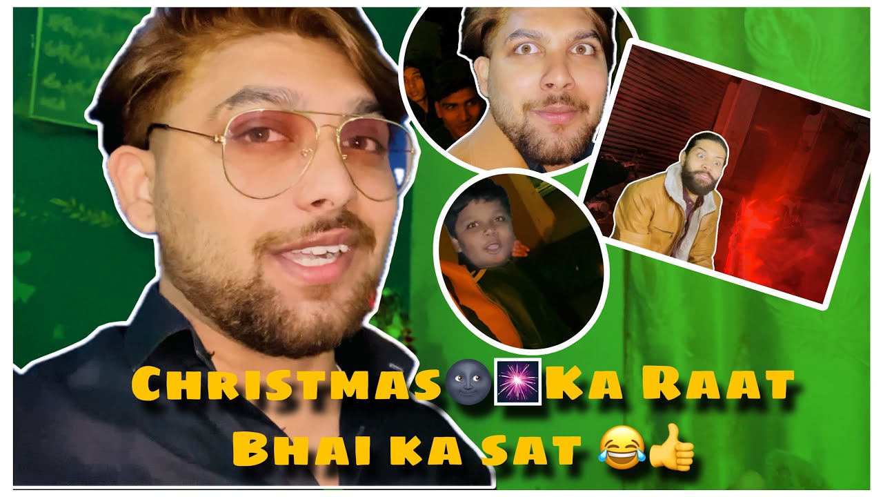 Christmas 🌚🎆 ki Raat bhaiyo ka sat😂👍 Next vlog Jildi he Ay Ga🔝#vlog #henryprince