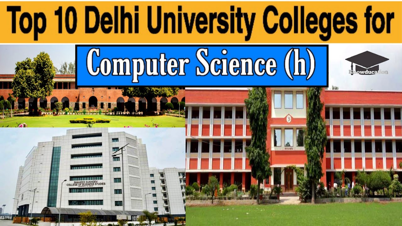Top 10 Colleges of DU for computer Science(h) | bsc(h) du | computer science | knowducation
